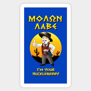 MOLON LABE - Doc Holliday v2 - I'm Your Huckleberry Sticker